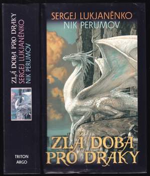 Sergej Vasil'jevič Luk‘janenko: Zlá doba pro draky