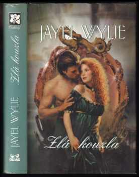 Jayel Wylie: Zlá kouzla