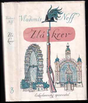 Vladimír Neff: Zlá krev : [3 sv. pentalogie].