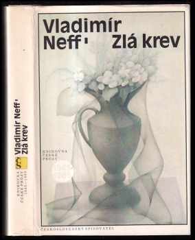 Zlá krev - Vladimír Neff (1987, Československý spisovatel) - ID: 467214