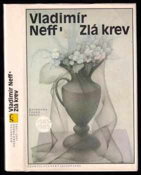 Zlá krev - Vladimír Neff (1987, Československý spisovatel) - ID: 646669