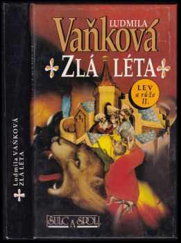 Ludmila Vaňková: Zlá léta : Lev a růže II