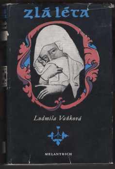 Zlá léta - Ludmila Vaňková (1978, Melantrich) - ID: 65528