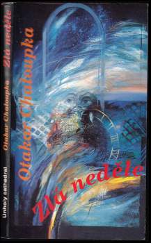 Otakar Chaloupka: Zlá neděle