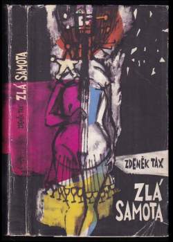 Zdeněk Tax: Zlá samota