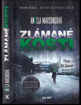 Angela Marsons: Zlámané kosti