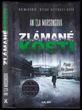 Angela Marsons: Zlámané kosti