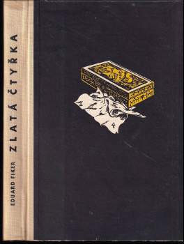Eduard Fiker: Zlatá čtyřka