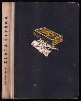 Eduard Fiker: Zlatá čtyřka