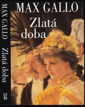 Zlatá doba - Max Gallo (2002, BB art) - ID: 411129