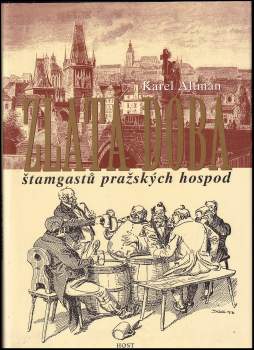 Zlatá doba štamgastů pražských hospod