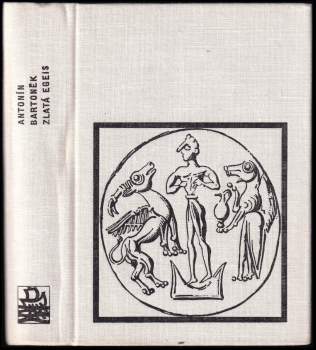 Antonín Bartonek: Zlatá Egeis