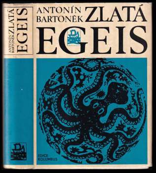Antonín Bartonek: Zlatá Egeis