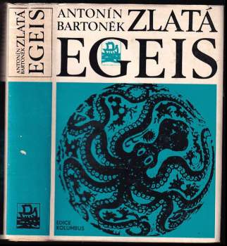 Zlatá Egeis - Antonín Bartonek (1969, Mladá fronta) - ID: 820472