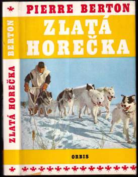 Pierre Berton: Zlatá horečka