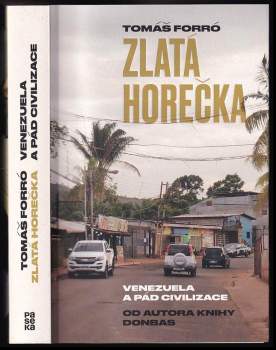 Tomáš Forró: Zlatá horečka