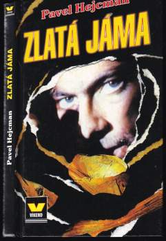Pavel Hejcman: Zlatá jáma
