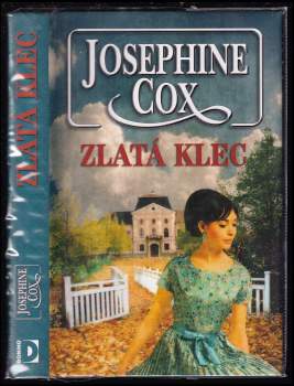 Josephine Cox: Zlatá klec