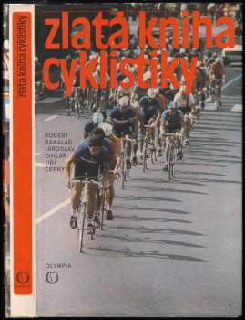 Robert Bakalář: Zlatá kniha cyklistiky