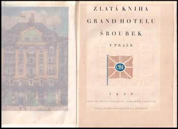 Zlatá kniha Grand Hotelu Šroubek v Praze