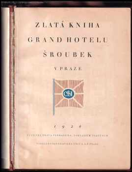 Zlatá kniha Grand Hotelu Šroubek v Praze
