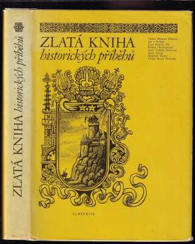 Zlatá kniha historických příběhů - Zdeněk Mézl (1982, Albatros) - ID: 807062