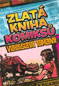 Zlatá kniha komiksů Vlastislava Tomana