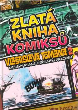 Vlastislav Toman: Zlatá kniha komiksů Vlastislava Tomana