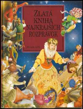 Zlatá kniha najkrajších rozprávok