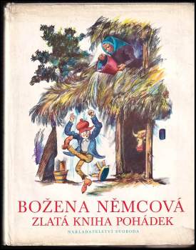 Božena Němcová: Zlatá kniha pohádek