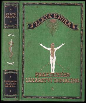 Adolf Ambrož: Zlatá kniha praktického lékařství domácího