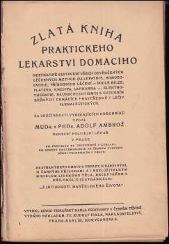 Adolf Ambrož: Zlatá kniha praktického lékařství domácího