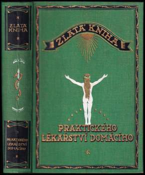 Zlatá kniha praktického lékařství domácího