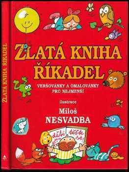 Zlatá kniha říkadel : veršovánky a omalovánky pro nejmenší