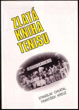 František Kreuz: Zlatá kniha tenisu