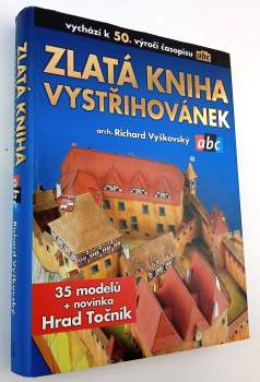 Zlatá kniha vystřihovánek arch. Richarda Vyškovského