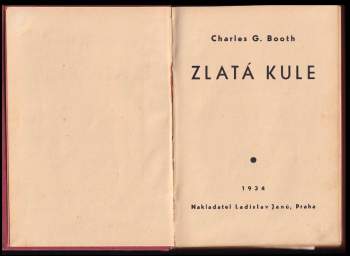 Charles G Booth: Zlatá kule