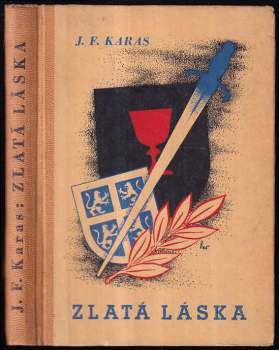 Josef František Karas: Zlatá láska