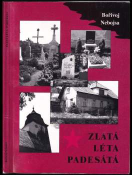 Bořivoj Nebojsa: Zlatá léta padesátá