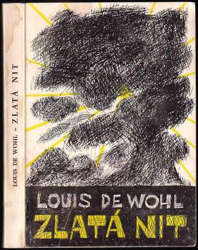 Louis De Wohl: Zlatá nit