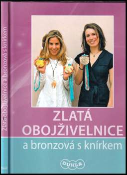 Zlatá obojživelnice a bronzová s knírkem
