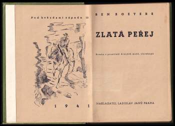 Benjamin J Boeters: Zlatá peřej