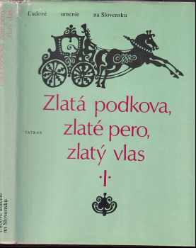 Miroslav Cipár: Zlatá podkova, zlaté pero, zlatý vlas