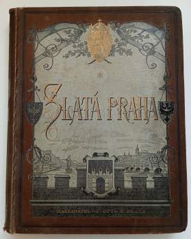 Ferdinand Schulz: Zlatá Praha