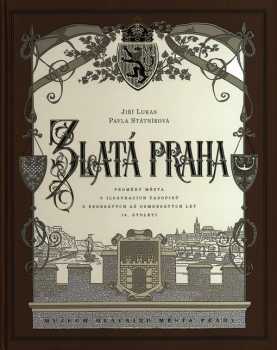 Pavla Státníková: Zlatá Praha