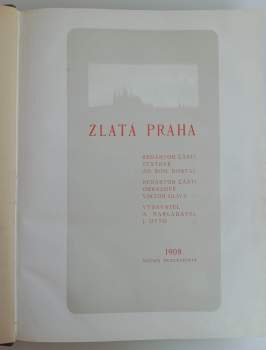 Zlatá Praha- Ročník XXV. 1908 č. 1 - 52