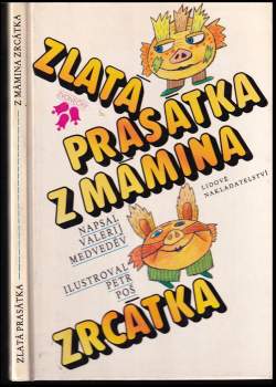 Zlatá prasátka z mámina zrcátka