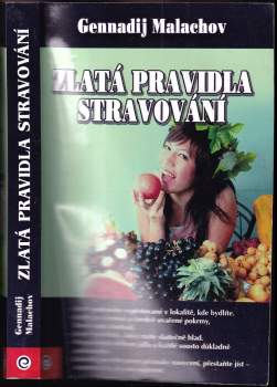 Gennadij Malachov,: Zlatá pravidla stravování