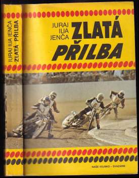 Juraj Ilja Jenča: Zlatá přilba