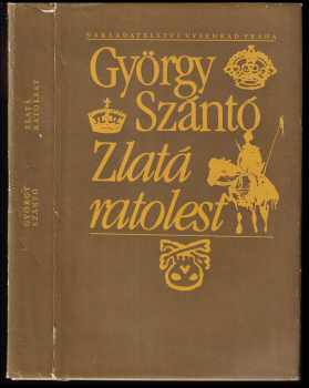 György Szántó: Zlatá ratolest